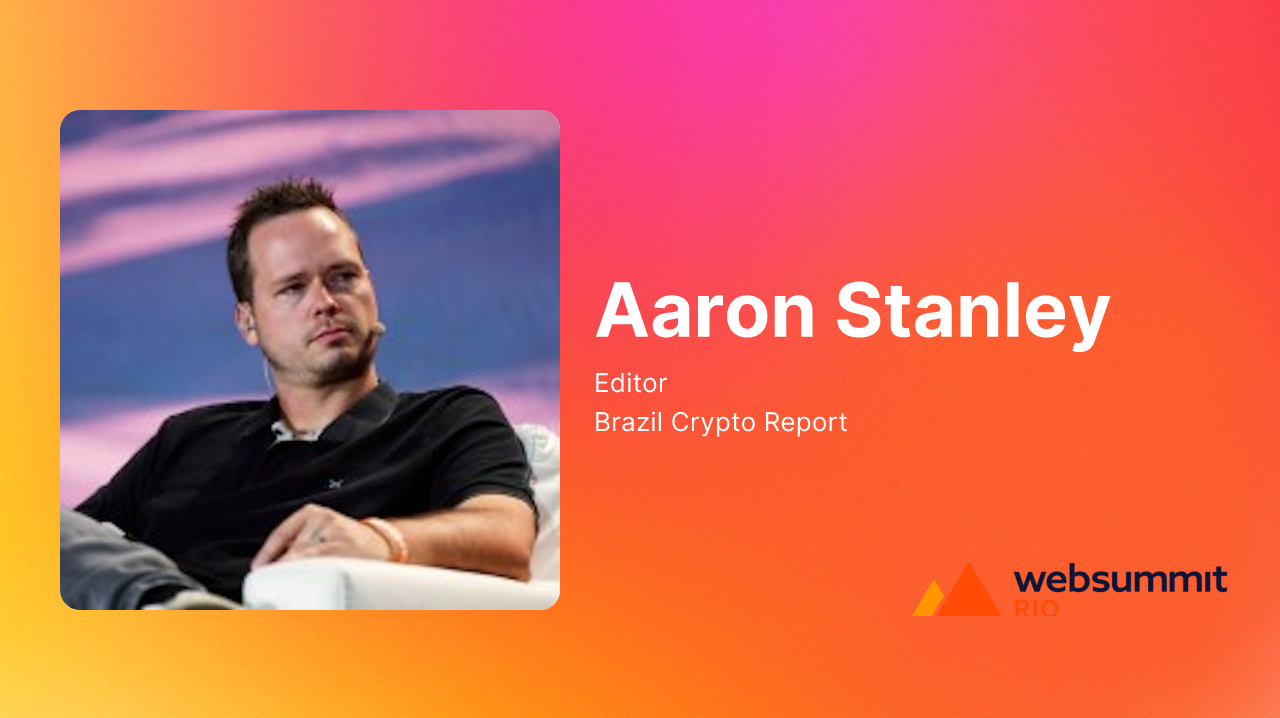 Aaron Stanley | Web Summit Rio