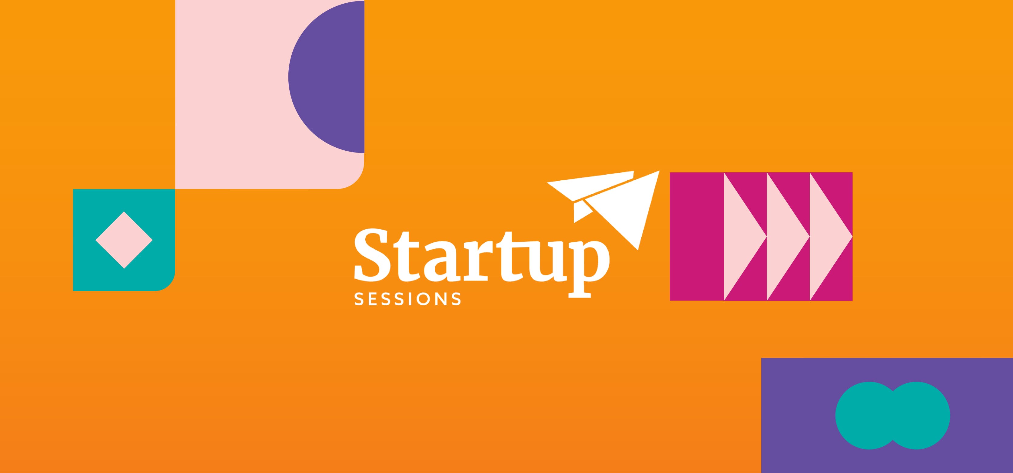 An image featuring multiple flat shapes in different colors and sizes on a plain background. In the center of the image is 'Startup Sessions' lettering.